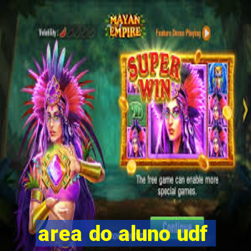 area do aluno udf