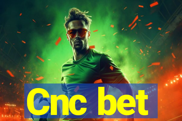 Cnc bet