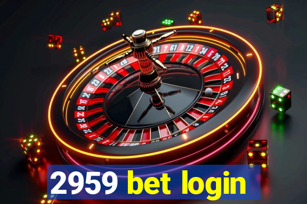 2959 bet login