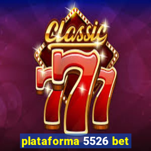 plataforma 5526 bet