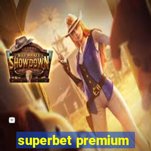 superbet premium