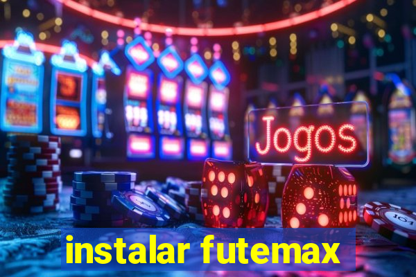 instalar futemax