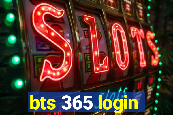 bts 365 login