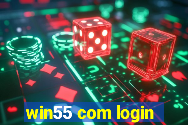 win55 com login