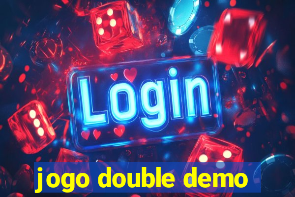 jogo double demo