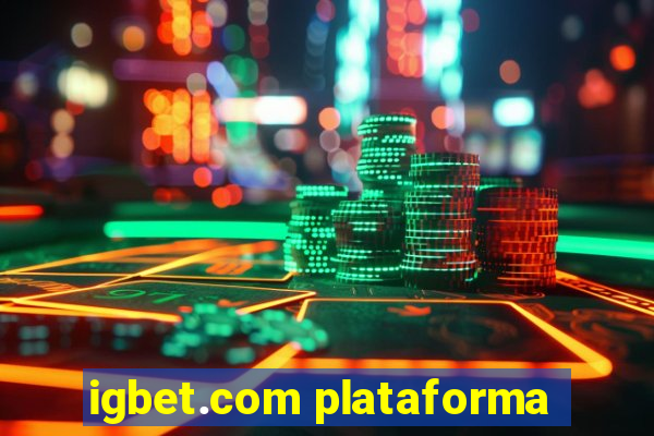 igbet.com plataforma