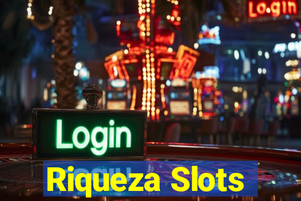 Riqueza Slots