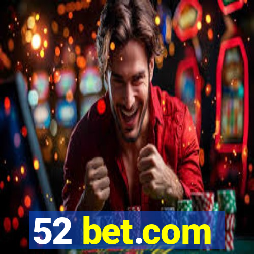 52 bet.com