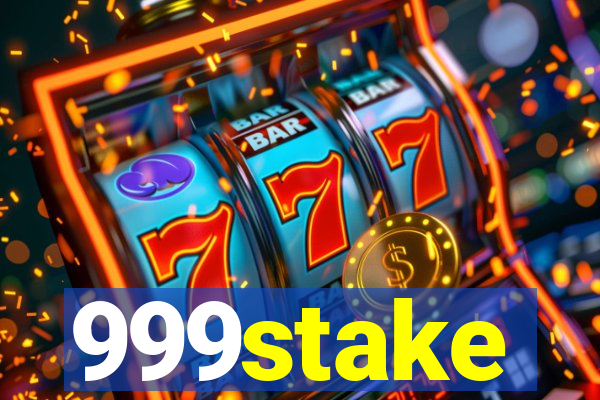 999stake