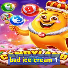 bad ice cream 1