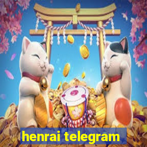 henrai telegram