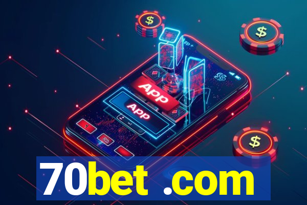 70bet .com