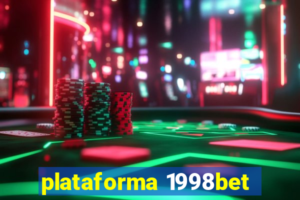 plataforma 1998bet