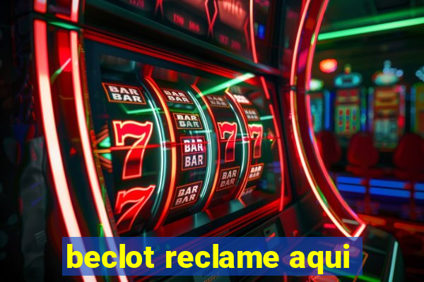 beclot reclame aqui