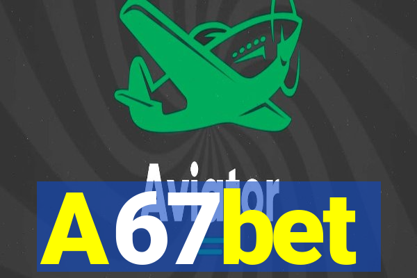 A67bet