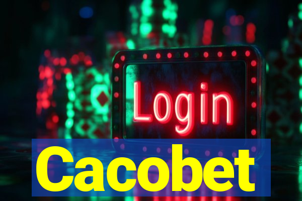 Cacobet