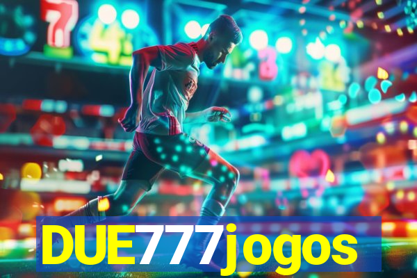 DUE777jogos