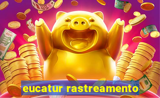 eucatur rastreamento