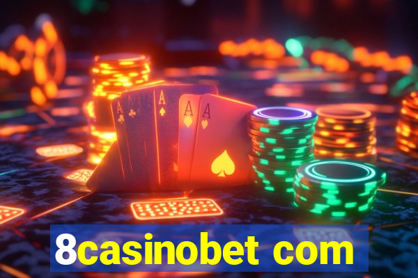 8casinobet com