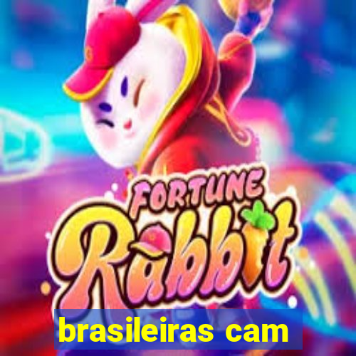 brasileiras cam