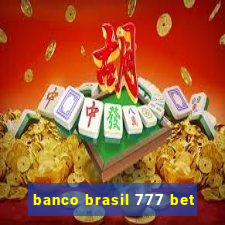 banco brasil 777 bet