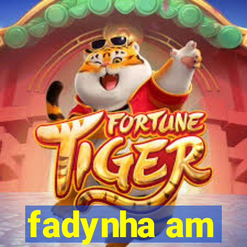 fadynha am