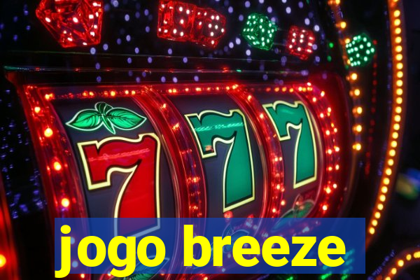 jogo breeze