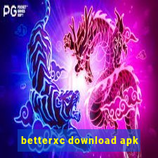 betterxc download apk