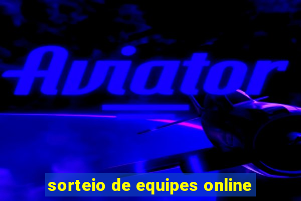 sorteio de equipes online