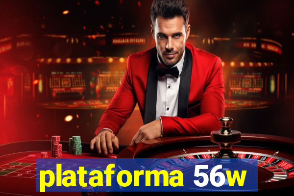 plataforma 56w