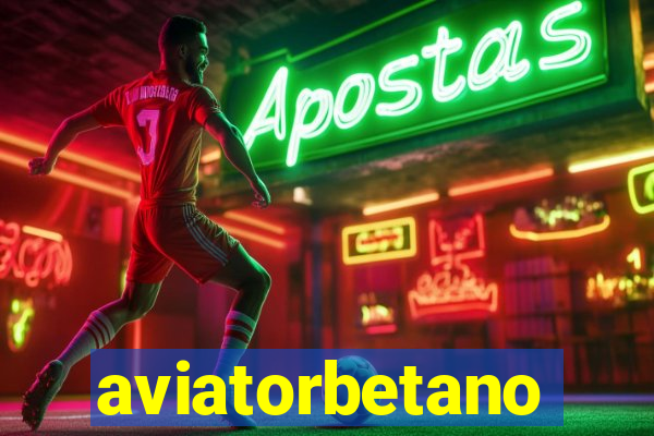 aviatorbetano