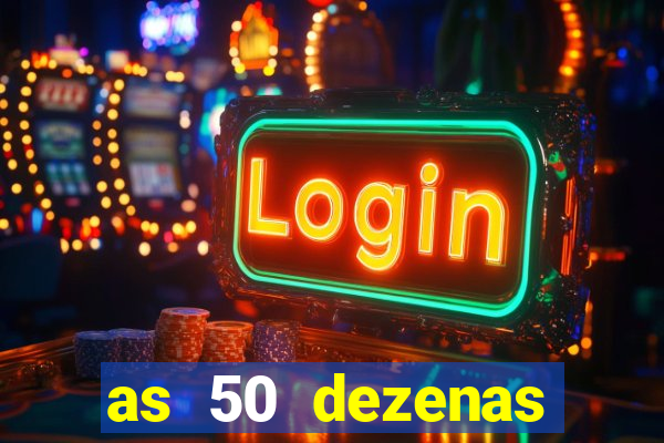 as 50 dezenas melhores de 20 pontos