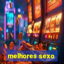 melhores sexo