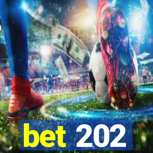 bet 202