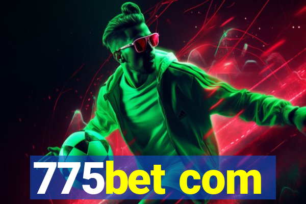 775bet com