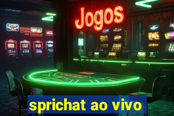 sprichat ao vivo