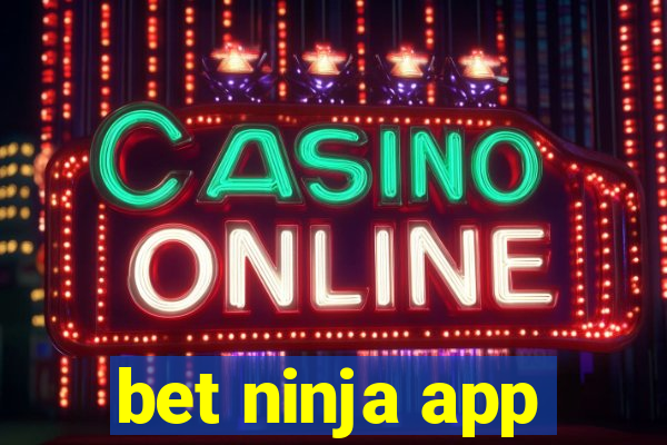 bet ninja app