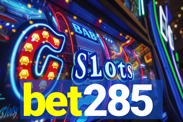 bet285