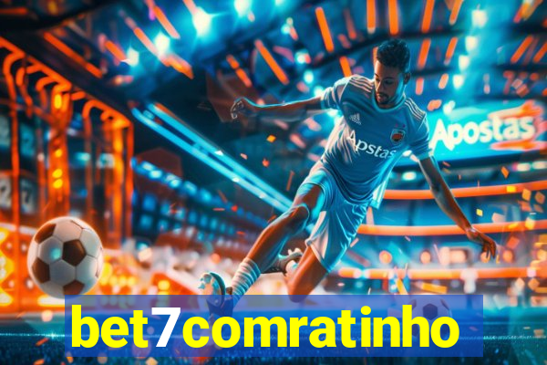 bet7comratinho