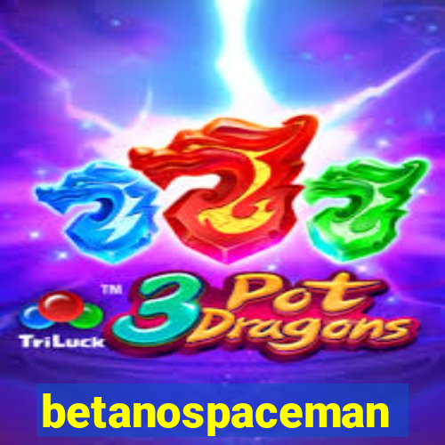 betanospaceman