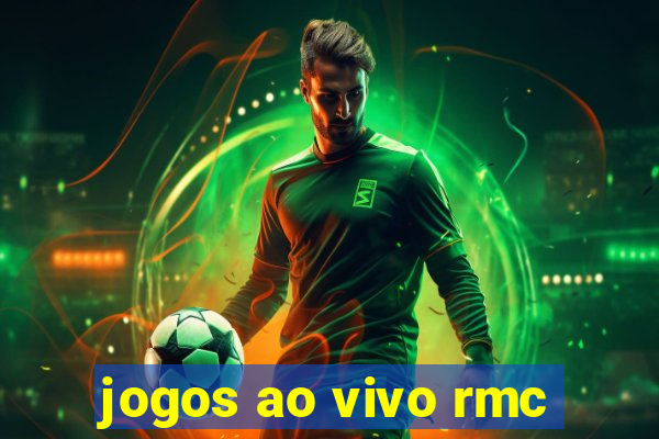 jogos ao vivo rmc