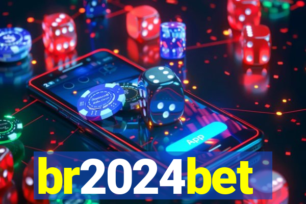 br2024bet