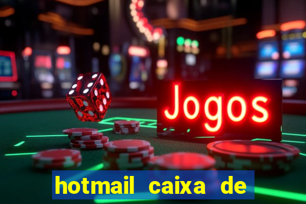 hotmail caixa de entrada entrar