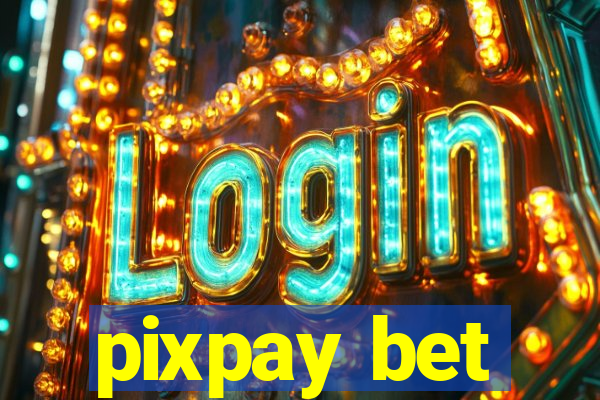 pixpay bet