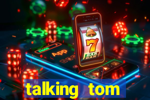 talking tom dinheiro infinito