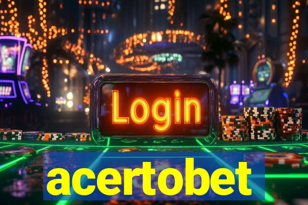 acertobet