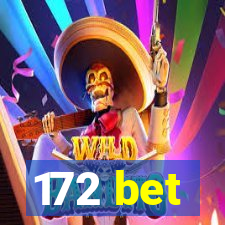 172 bet