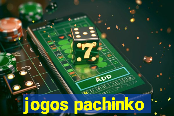 jogos pachinko