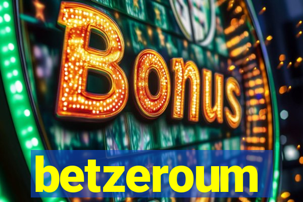 betzeroum