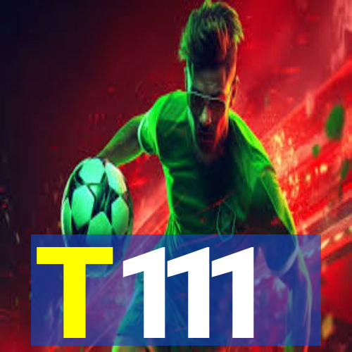 T111